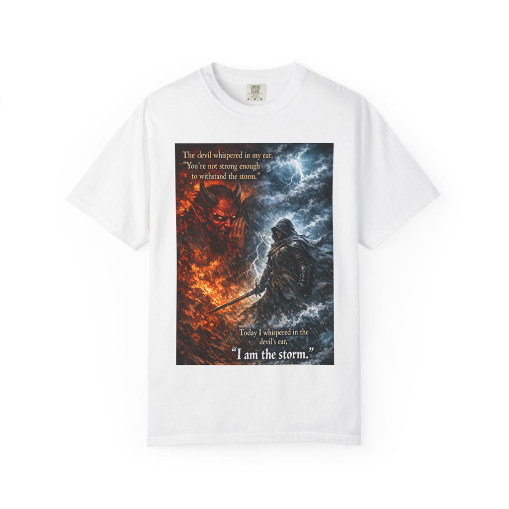 Graphic T-Shirt — "I Am the Storm" Warrior Storm vs Fire Motivational Tee